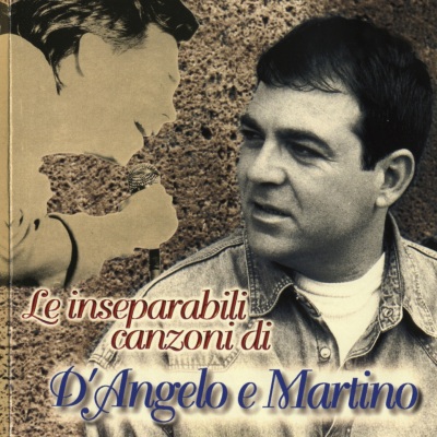 Le inseparabili canzoni di D'Angelo e Martino