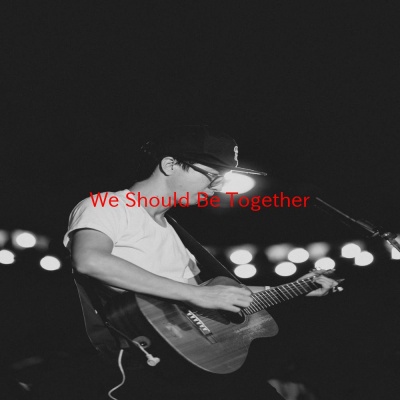 We Should Be Together(Karaoke)