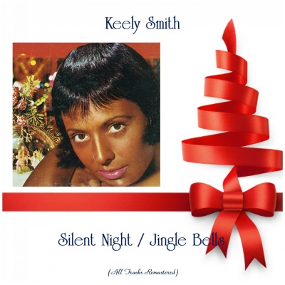 Silent Night / Jingle Bells (All Tracks Remastered)