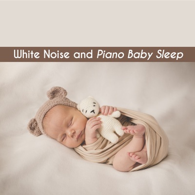 White Noise and Piano Baby Sleep