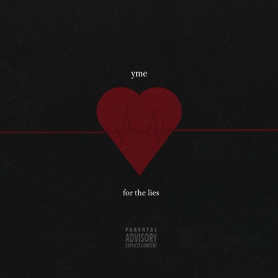 For the Lies (Explicit)