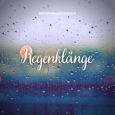 Entspannungsmusik: Regenklänge