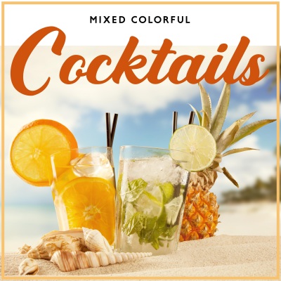Mixed Colorful Cocktails – Crazy Chillout Lounge BGM for Summer Party 2021