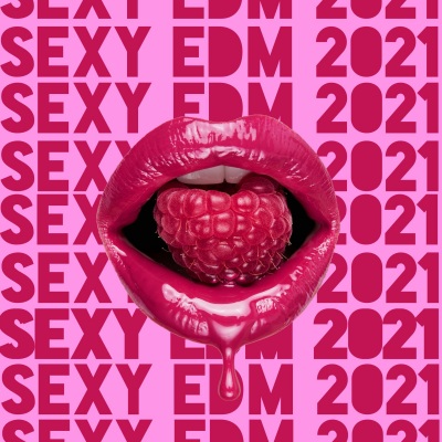 Sexy EDM 2021