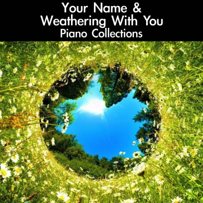Your Name & Weathering With You Complete Piano Collections