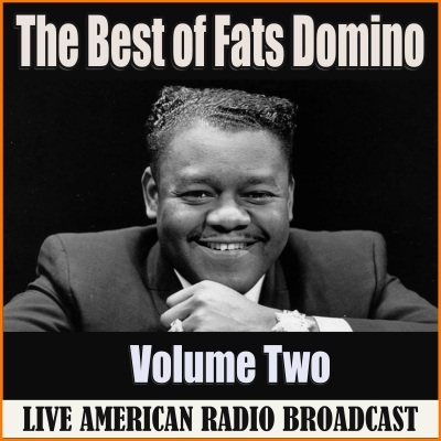 The Best of Fats Domino - Volume Two (Live)