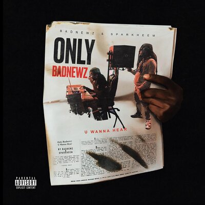 Only Badnewz U Wanna Hear (Explicit)