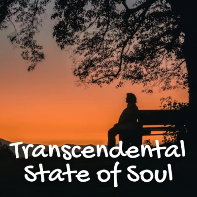 Transcendental State of Soul