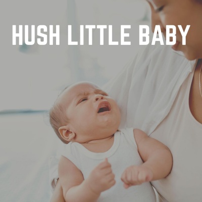 Hush Little Baby