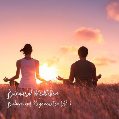 Binaural Meditation: Balance and Regeneration Vol. 2