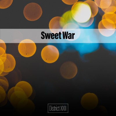 Sweet War District XXIII