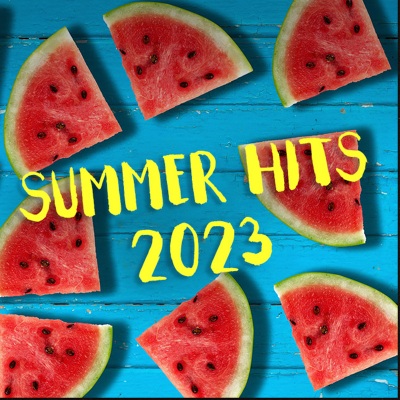 Summer Hits 2023 (Explicit)