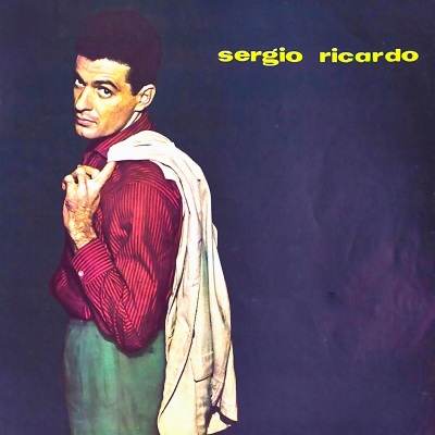 Depois Do Amor: A Portrait Of Sergio Ricardo (Remastered)