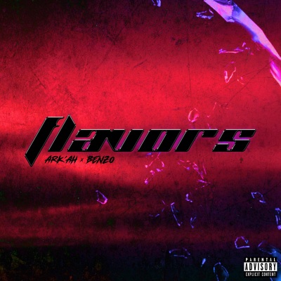 Flavors (feat. Benzo) [Explicit]