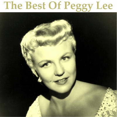 The Best of Peggy Lee (Remastered 2014)