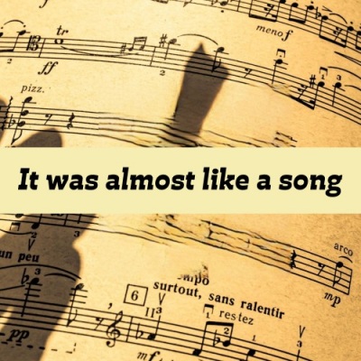 It Was Almost Like a Song