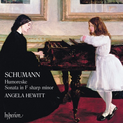 Schumann: Humoreske & Piano Sonata No. 1