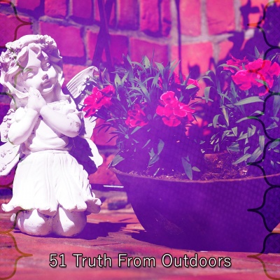 51 Truth From Outdoors