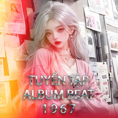 Tuyển Tập Beat 1 9 6 7 - 441