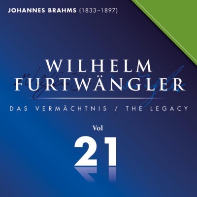 Johannes Brahms: Wilhelm Furtwängler Das Vermächtnis, Vol. 21