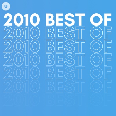 2010 Best of by uDiscover (Explicit)