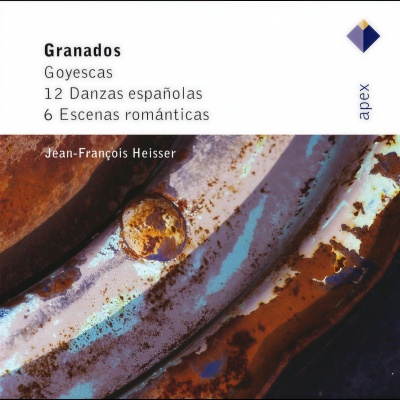 Granados: Goyescas & 12 Danzas Españolas & 6 Escenas Romanticas
