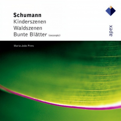 Schumann Schumann - Kinderszenen, Waldszenen & Bunte Blatter, Waldszenen & Bunte Blatter