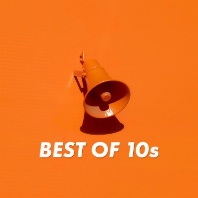 Best of 10s (Explicit)