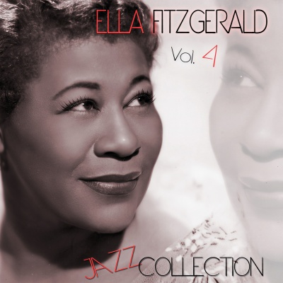Ella Fitzgerald Jazz Collection Vol.4 (Remastered)