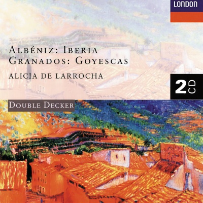 Albéniz: Iberia/Granados: Goyescas (2 CDs)