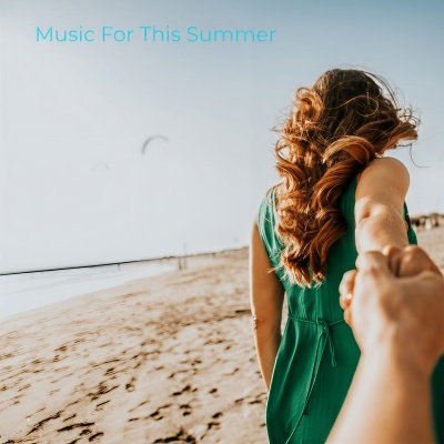 Music for This Summer (Explicit)