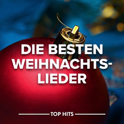 Die Besten Weihnachtslieder