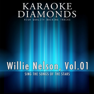 The Best Songs of Willie Nelson, Vol. 1 (Karaoke Version) [Sing the Songs of Willie Nelson]