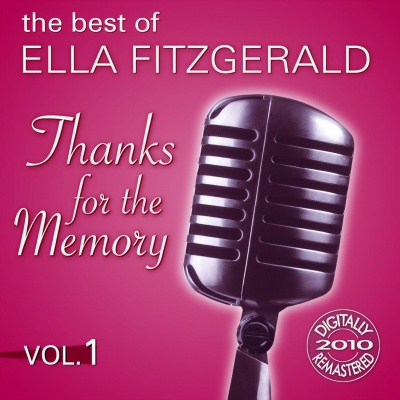 Thanks For The Memory – The Best Of Ella Fitzgerald Vol.1