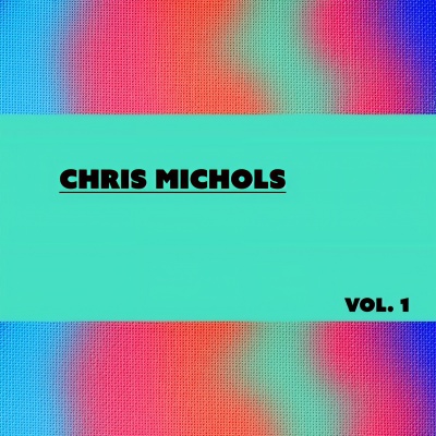 Chris Michols, Vol. 1