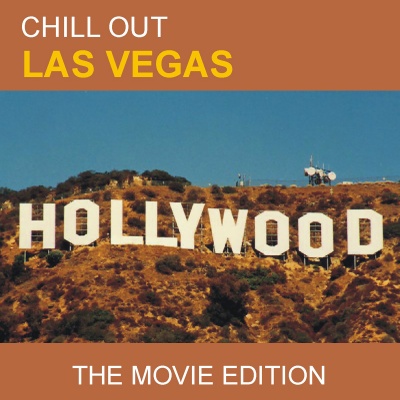 Chill out Las Vegas (The Movie Edition)