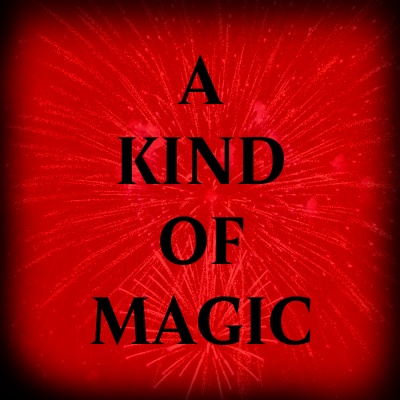 A Kind Of Magic