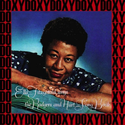 The Complete Ella Fitzgerald Sings the Rodgers and Hart Song Book Sessions (Hd Remastered Edition, Doxy Collection)
