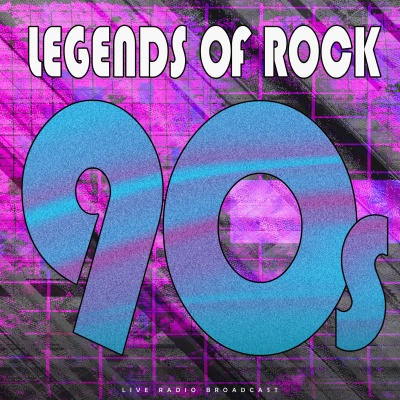 Legends of Rock - 90's (Live)