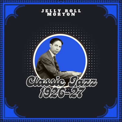 Classic Jazz, 1926-27