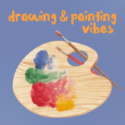 Drawing & Painting Vibes (Explicit)