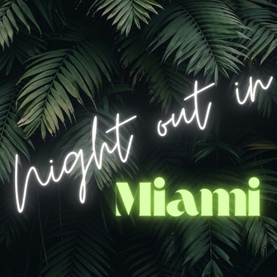 Night Out in Miami (Explicit)